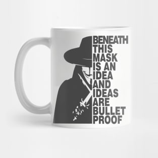 Ideas Are Bulletproof - V for Vendetta Mug